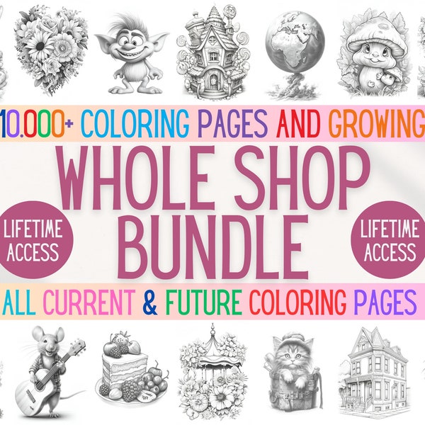 10.000+ Coloring Pages Whole Shop Bundle, Adults Coloring Book, Grayscale Coloring Books, Colouring Sheets, Digital Download, Printable PDF