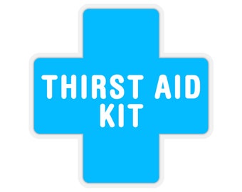 Thirst Aid Kit