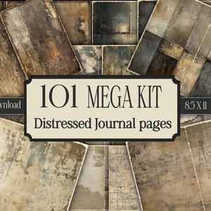 May include: Digital download of 101 distressed journal pages. The image features a collage of aged paper textures in shades of brown, beige, and gray. The text on the image reads "101 MEGA KIT Distressed Journal pages" and "8.5 X 11 png files".
