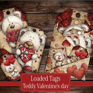 May include: Valentine's Day themed tags featuring teddy bears. The tags are decorated with hearts, roses, and a vintage aesthetic. The text "Loaded Tags Teddy Valentine's day" is displayed on a red banner.