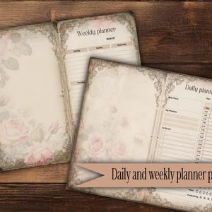 May include: Open vintage-style daily and weekly planner pages with floral rose accents. The pages have a distressed look with decorative borders. The text "Daily and weekly planner pages" is on a banner across the bottom. The planner is open on a wooden surface.