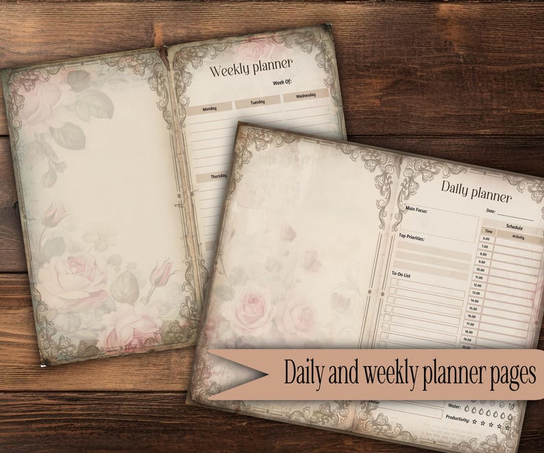 May include: Open vintage-style daily and weekly planner pages with floral rose accents. The pages have a distressed look with decorative borders. The text "Daily and weekly planner pages" is on a banner across the bottom. The planner is open on a wooden surface.
