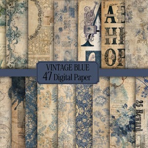 May include: A collection of 47 digital paper sheets featuring vintage blue and beige designs. The patterns include floral motifs, cursive handwriting, typography, botanical illustrations, and ornate frames on aged, textured paper backgrounds.
