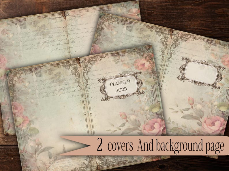 May include: Vintage-style planner covers and background page. The covers feature floral designs with pink roses and ornate frames. The text "PLANNER 2025" is visible on one cover. The image includes the text "2 covers And background page".
