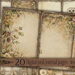 May include: Digital junk journal pages with a woodland theme. The pages feature floral and botanical illustrations with a vintage aesthetic. The pages are adorned with flowers, pinecones, and handwritten script. The image includes the text "20 Digital junk journal pages - woodland".