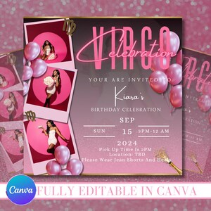 May include: Pink and gold birthday invitation with a Virgo zodiac symbol and the text "Virgo Celebration". The invitation includes a photo collage of a young woman, balloons, and the text "Your are invited to Kiara's Birthday Celebration". The date and time of the event are listed as "Sep 15, 2024, 3PM-12 AM".