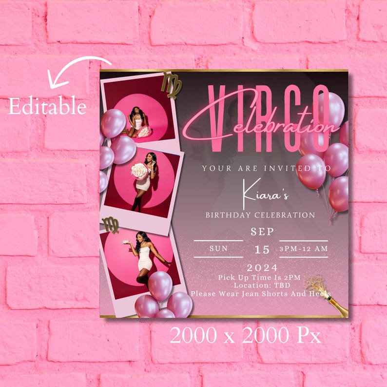 May include: A pink and black birthday invitation for a Virgo celebration. The invitation features a photo collage of a young woman, pink balloons, and the text "Virgo Celebration". The invitation also includes the date, time, and location of the event. The text "Kiara's Birthday Celebration" is also included.