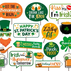 May include: A selection of St. Patrick's Day photo booth props. Features speech bubbles with text such as "Drink Like the Irish," "Pinch Proof," and "Feeling Lucky." Other props include a green hat, shamrock, and a pot of gold.