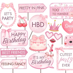 May include: A collection of pink party props, including signs with phrases like "Happy Birthday," "Let's Party," and "Cutest Party Ever." Other props include a cake, crown, heart-shaped glasses, and a camera. The props are designed for a birthday celebration.
