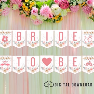 Floral Bride To Be Banner: Bridal Shower Decor (Digital Download)
