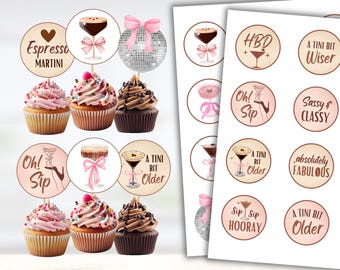 Espresso Martini Birthday Cupcake Toppers: A Tini Bit Older (PDF)