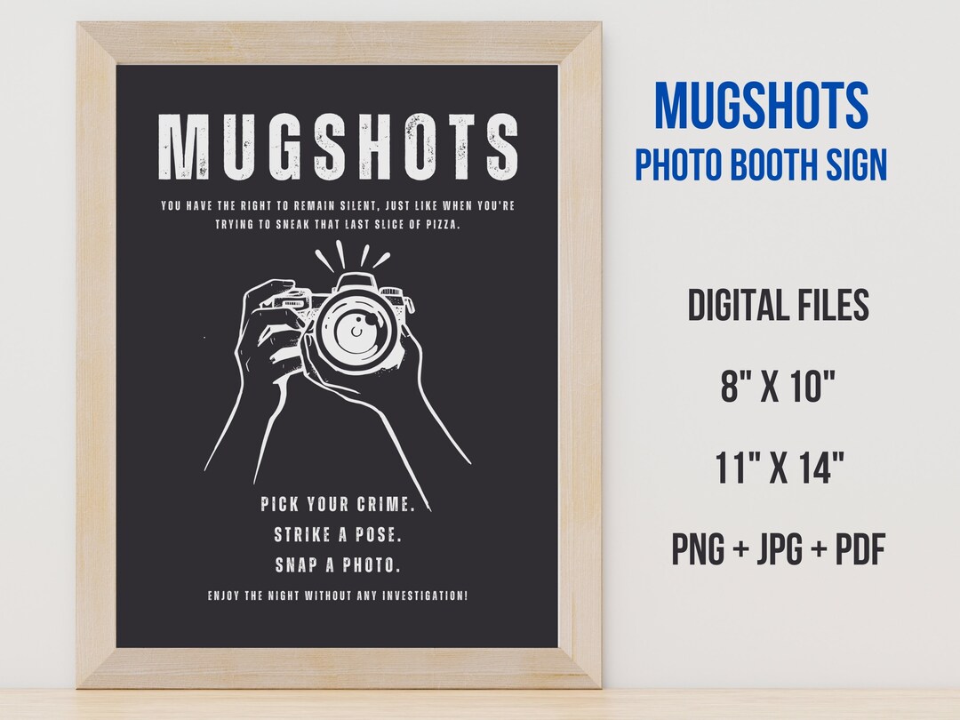 Mugshot, Mugshots Photo Booth Sign, Photo Booth Sign Mugshots, Mug ...