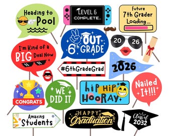 6th Grade Graduation Photo Booth Props, Middle School Grad Party Decorations, End of School Year (Digital Download)