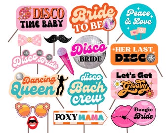 May include: A collection of disco-themed photo booth props on sticks. The props include signs with phrases like "Disco Time Baby," "Bride to Be," and "Let's Get Groovy." Other props include a bow tie, mustache, and sunglasses.