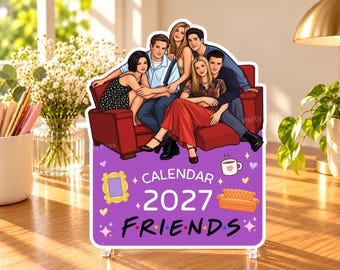 May include: A 2027 Friends calendar featuring a colorful illustration of the six main characters sitting on a red sofa. The purple background displays the text "CALENDAR 2027 FRIENDS" along with icons of a yellow picture frame, a coffee mug, and an orange sofa.