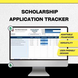 May include: A computer monitor shows a scholarship application tracker. The screen displays a spreadsheet with columns for scholarship name, deadline, and application status. Text on the screen reads "Scholarship Application Tracker" and "Adaptable Framework."