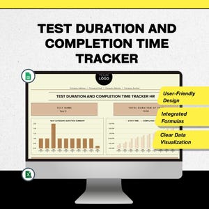 May include: A computer monitor shows a "Test Duration and Completion Time Tracker" interface. The screen displays data visualisations, including bar graphs and charts, with labels such as "Test Name" and "Total Duration." The design highlights "User-Friendly Design," "Integrated Formulas," and "Clear Data Visualisation."