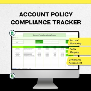 Peut inclure: Un écran d'ordinateur affiche un tableur "Account Policy Compliance Tracker". L'écran montre un tableau vert et blanc avec des données, et des légendes jaunes pour "Account Monitoring", "Policy Mapping" et "Compliance Assessment".