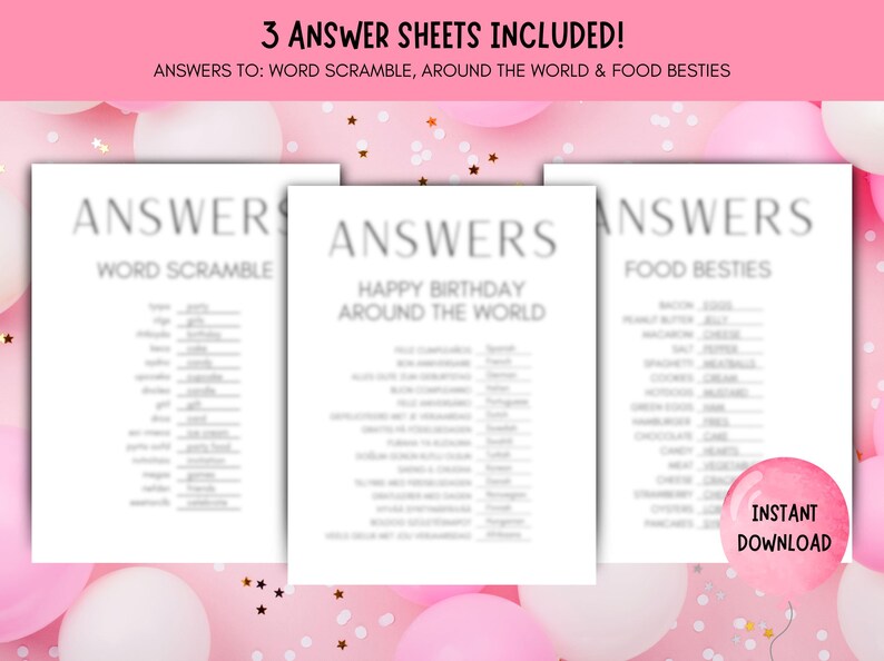 May include: Three answer sheets with the text "ANSWERS" at the top. The sheets include answers to word scramble, around the world, and food besties. The text "3 ANSWER SHEETS INCLUDED!" is at the top. A pink balloon with "INSTANT DOWNLOAD" is in the bottom right.
