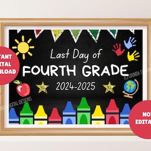 ¡Último día de cuarto grado 2024-2025! Letrero imprimible en PDF - Descarga digital instantánea - Último día de clases, Letrero de 4.º grado, 4.º grado, EE. UU.