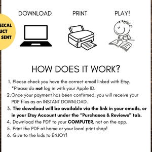 May include: A digital download instruction guide with illustrations of a computer, printer, and a child playing. The text reads "DOWNLOAD", "PRINT", "PLAY!" and "HOW DOES IT WORK?" with instructions on how to download and print the digital file.