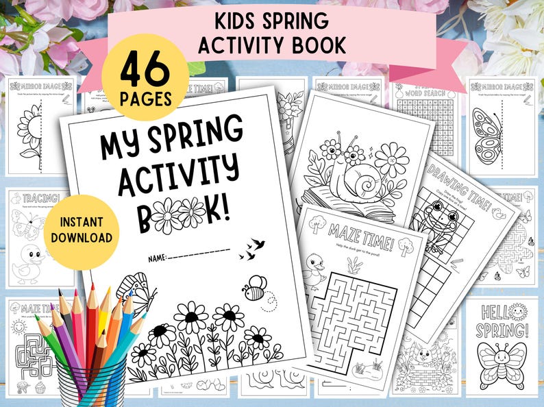 May include: A black and white printable activity book for children featuring spring-themed activities. The cover shows a title "My Spring Activity Book!" with a line for a name and 46 pages. The book includes activities such as tracing, word searches, mazes, drawing, and colouring.