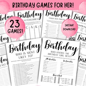 May include: A collection of printable birthday party games on white paper with black text. The games include categories like "Party", "Word Scramble", and "Who is Most Likely To?" Pink balloons and text that says "23 Games!" and "Instant Download" are also visible.
