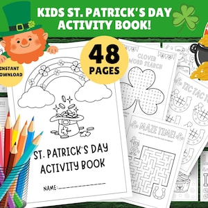 May include: A black and white printable activity book for children featuring St. Patrick's Day themes. The cover shows a leprechaun peeking over a rainbow with a pot of gold. The book includes 48 pages of activities such as word searches, mazes, and noughts and crosses.