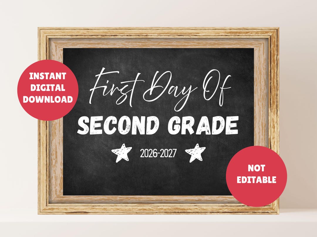 First Day of Second Grade Sign - DIGITAL PRINTABLE PDF! Back to School ...