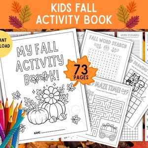 May include: A 73-page kids fall activity book featuring black and white coloring pages with pumpkins, leaves, and acorns. The cover displays the text My Fall Activity Book, and interior pages include word searches, mazes, and drawing tasks.
