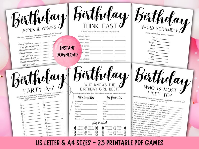 May include: A collection of printable birthday party games with a pink balloon that says "Instant Download". The games include "Hopes & Wishes", "Think Fast", "Word Scramble", "Party A-Z", "Who Knows the Birthday Girl Best?", and "Who is Most Likely To?"