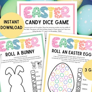 May include: Three printable Easter game cards with colorful Easter egg designs. The games are "Roll a Bunny", "Roll an Easter Egg", and "Candy Dice Game".
