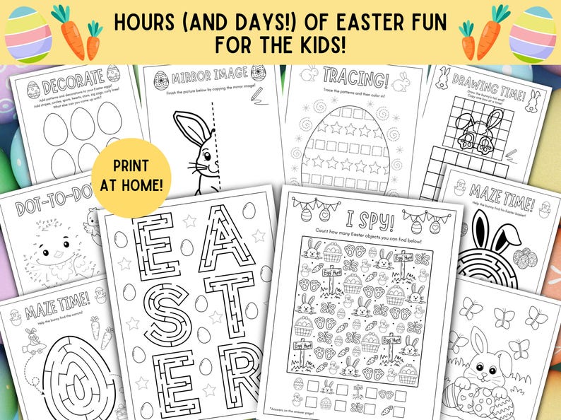 Op de afbeelding: Een verzameling printbare Paas-activiteitenbladen voor kinderen. De bladen bevatten doolhoven, kleurplaten en spellen zoals "I Spy" en "Dot-to-Do". De tekst "HOURS (AND DAYS!) OF EASTER FUN FOR THE KIDS!" en "PRINT AT HOME!" zijn zichtbaar.