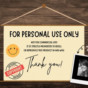 May include: A beige sign with the text "FOR PERSONAL USE ONLY" and "Thank you!" in black script. A smiling face and a copyright stamp are also present. A small photo of a woman is on the right.
