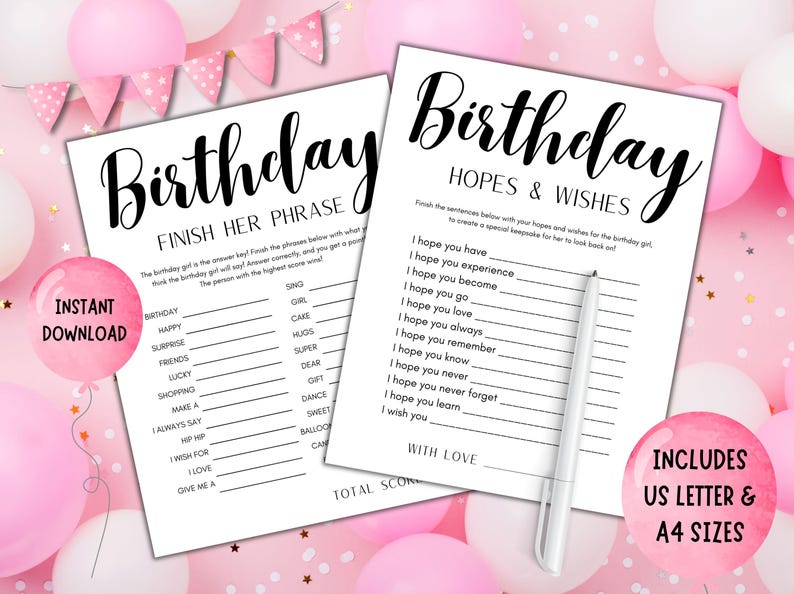 May include: Two printable birthday party games on white paper with black calligraphy. One game is "Finish Her Phrase" and the other is "Hopes & Wishes". A white pen rests on the second page. Pink balloons and a banner decorate the background.