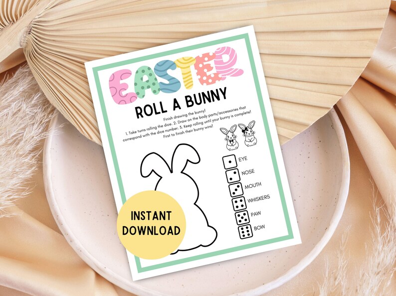 May include: A printable Easter game for kids called "Roll a Bunny". The game includes a black and white outline of a bunny and a list of body parts to draw on the bunny. The game is played by rolling a dice and drawing the body part that corresponds with the number rolled. The first person to finish drawing their bunny wins.