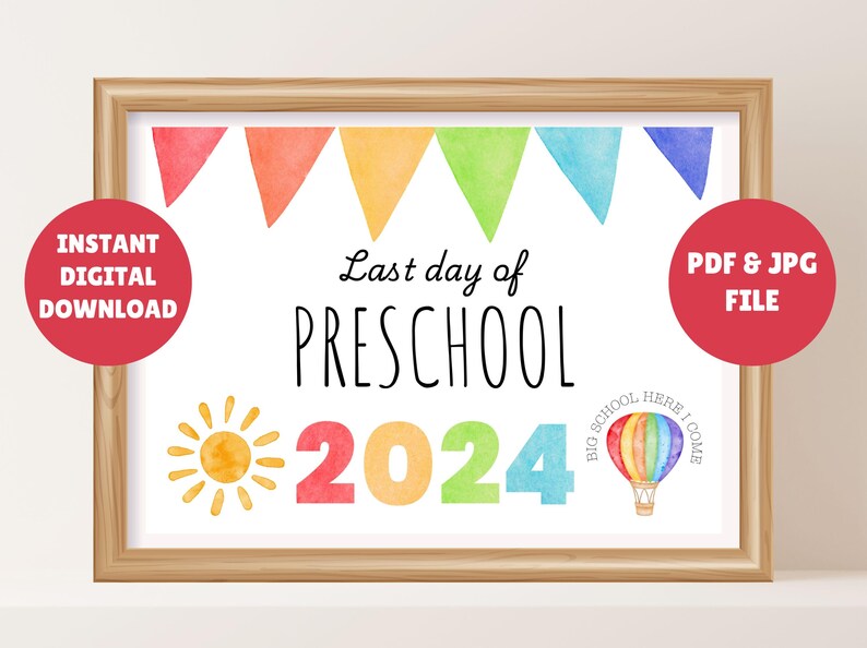 Last Day of Preschool 2024 PRINTABLE - Il 794xN.6431741852 J3be 