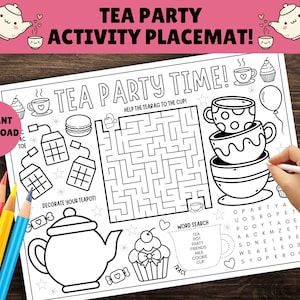 May include: Black and white tea party activity placemat with the text "TEA PARTY ACTIVITY PLACEMAT!" and "TEA PARTY TIME!". Includes a maze, word search, and teapot and teacup illustrations. A hand is holding a white pen.