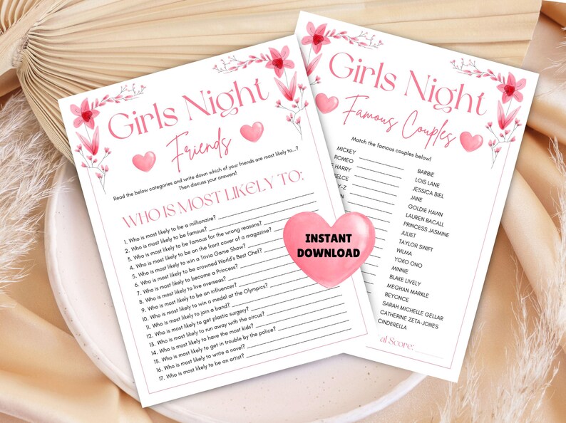May include: Two printable game cards with pink floral designs. The first card is titled "Girls Night Friends" and features a "Who is Most Likely To..." game. The second card is titled "Girls Night Famous Couples" and features a matching game with a list of famous couples.