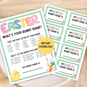May include: Two printable Easter-themed game sheets. One sheet asks "What's Your Bunny Name?" with a list of letters and months. The other sheet has fill-in-the-blank cards that say "My Easter Bunny Name Is:" with a bunny and carrot graphic.