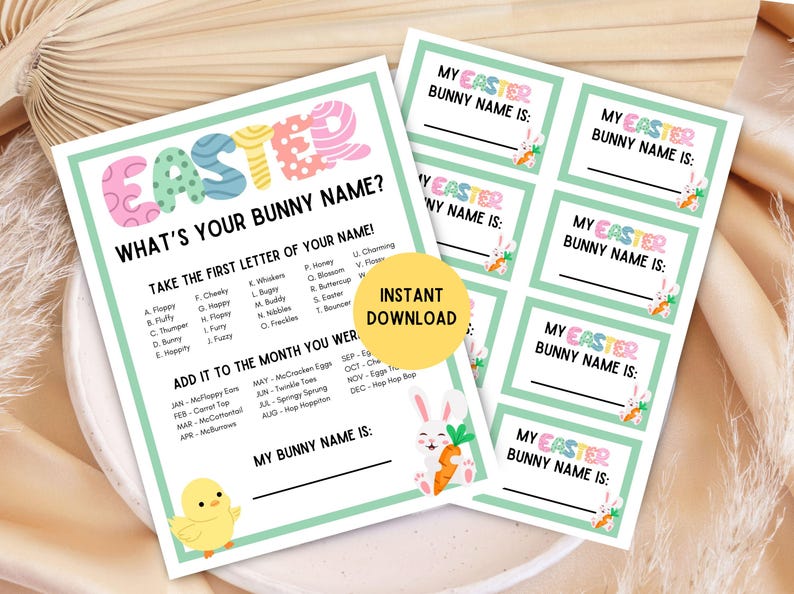 May include: Two printable Easter-themed game sheets. One sheet asks "What's Your Bunny Name?" with a list of letters and months. The other sheet has fill-in-the-blank cards that say "My Easter Bunny Name Is:" with a bunny and carrot graphic.
