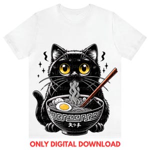 9 Noodle Cat PNG file Ramen Cat Digital Foodie Lover Shirts, Black Cat Noodle T-Shirts, Retro Cat Tees, Cat Lover Sweatshirts, Black Cat Tee
