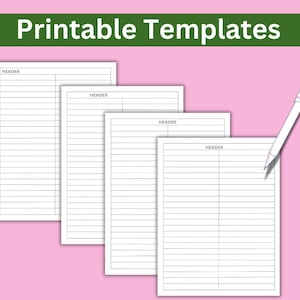 May include: Four printable templates with the word "HEADER" at the top of each page. The templates are lined and ready to be used for writing or drawing.