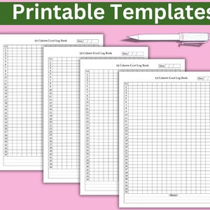 May include: Four printable Excel log book templates with 15 and 19 columns. Each template has a blank space for the date and a section for notes.
