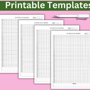 May include: Four printable templates for a 23 column Excel log book. Each template has a title, "23 Columns Excel Log Book", and a space for the date. The templates are numbered 1-34.