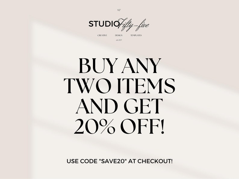 Buy any two items and get 20% off! Use code SAVE20 at checkout!