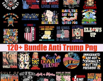 120+ Bundle Anti Trump Png, Trump Resist Png,Trump Protest Png,Anti republican Png, Design For Shirt, Digital Download