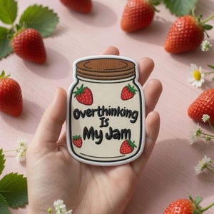 Overthinking is My Jam Embroidered Patch, Funny Anxiety Gift , Relatable Mental Health Patch ,ADHD Patch