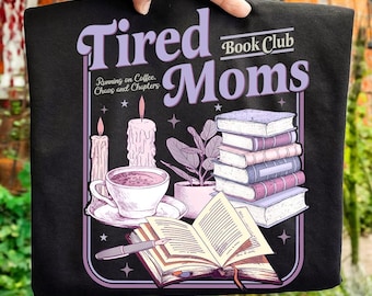 Tired Moms Book Club PNG Digital Download, Funny Coffee Chaos Reading Momlife PNG ,Book Lover Shirt Designs