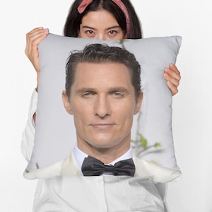 Matthew McConaughey Square Pillow Spun Polyester Square Pillow, Custom Throw Pillow Gift, Best Home & Office Decor , Funny Meme Dorm Decor